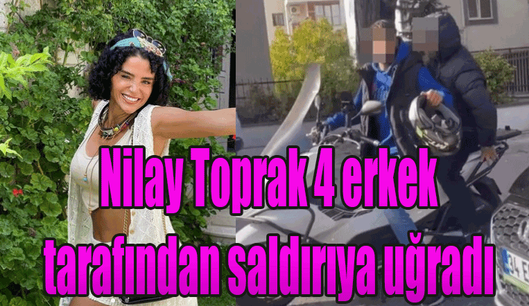 Fenomen Nilay Toprak 4 erkek tarafından saldırıya uğradığının kaydını paylaştı!