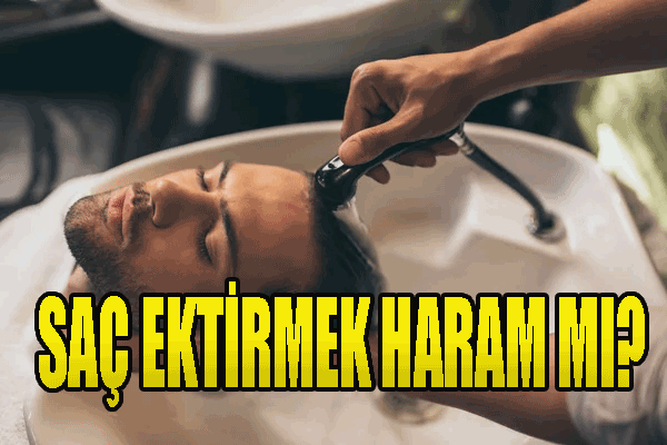 Saç ektirmek haram mı, Saç ektirmek caiz mi, Bunla ilgili hadis kaynağı nedir?