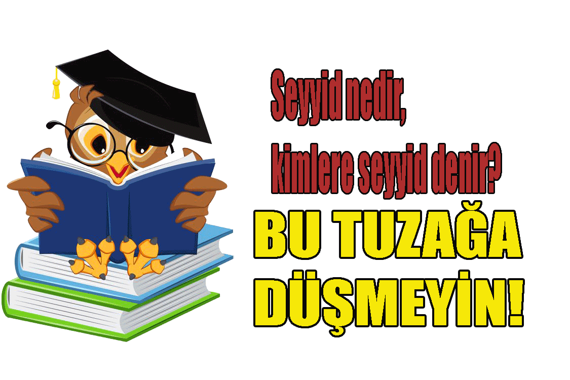 Seyyid nedir, kimlere seyyid denir? Bunların çoğu Hz. Muhammed'in soyundan değil!