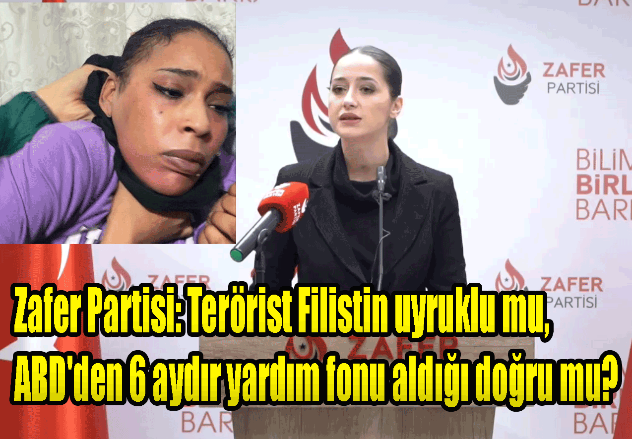 Zafer Partisi: Taksim Bombacısı Terörist Filistin uyruklu mu, ABD'den 6 aydır yardım fonu aldığı doğru mu?