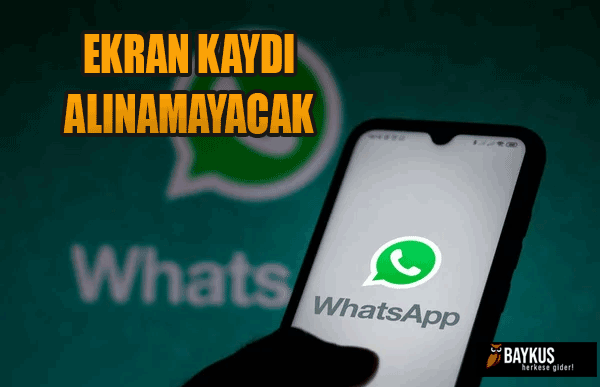 WhatsApp ekran görüntüsü alma devri bitti! Artık görüntü alınamayacak!