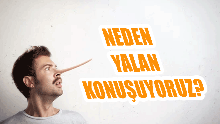 Yalan konuşma!