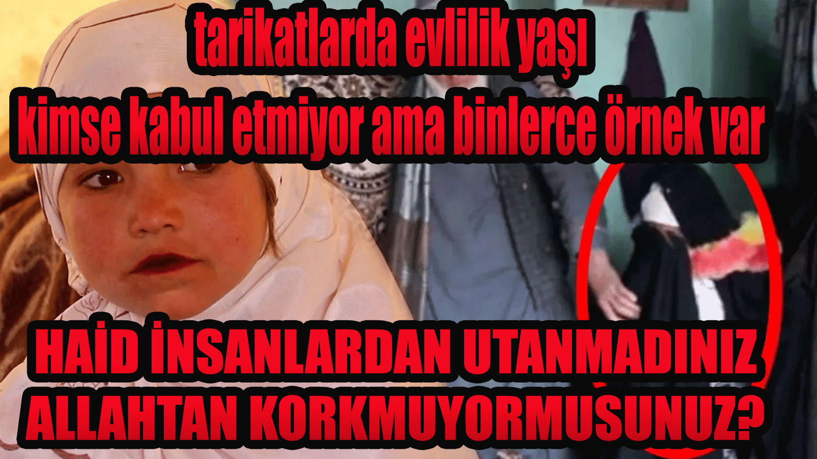 Tarikatlarda evlilik yaşı! Çocuk gelinler ilk değil! Osmanlı hanedanında 'da vardı bu tarikat anlayışı!