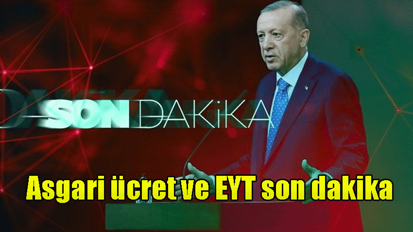 Asgari ücret ve EYT son dakika: Erdoğan, Vedat Bilgin ve Nureddin Nebati ile görüştü