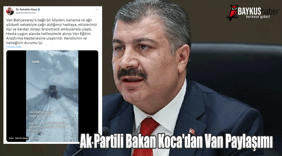 Ak Partili Bakan Koca'dan Van Paylaşımı