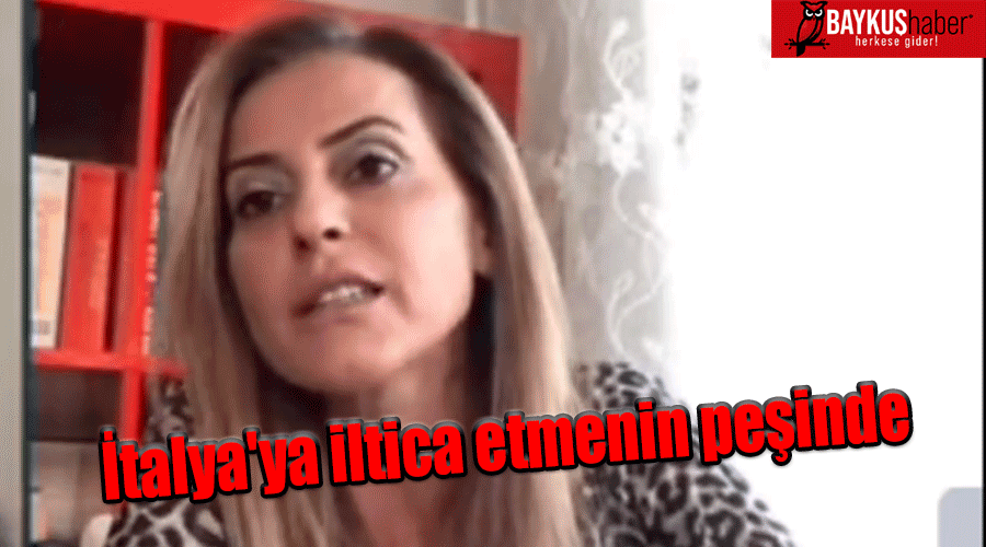 Seher Yaşayacak Gökman İtalya'ya iltica etmenin peşinde