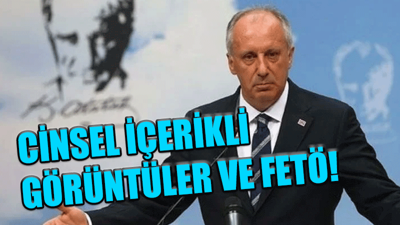 Muharrem İnce, porno içerikleri ve görüntüleri için FETÖ operasyonu dedi