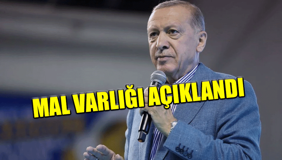 Recep Tayyip Erdoğan’ın mal varlığı açıklandı. Resmi Gazete’de yayınlandı