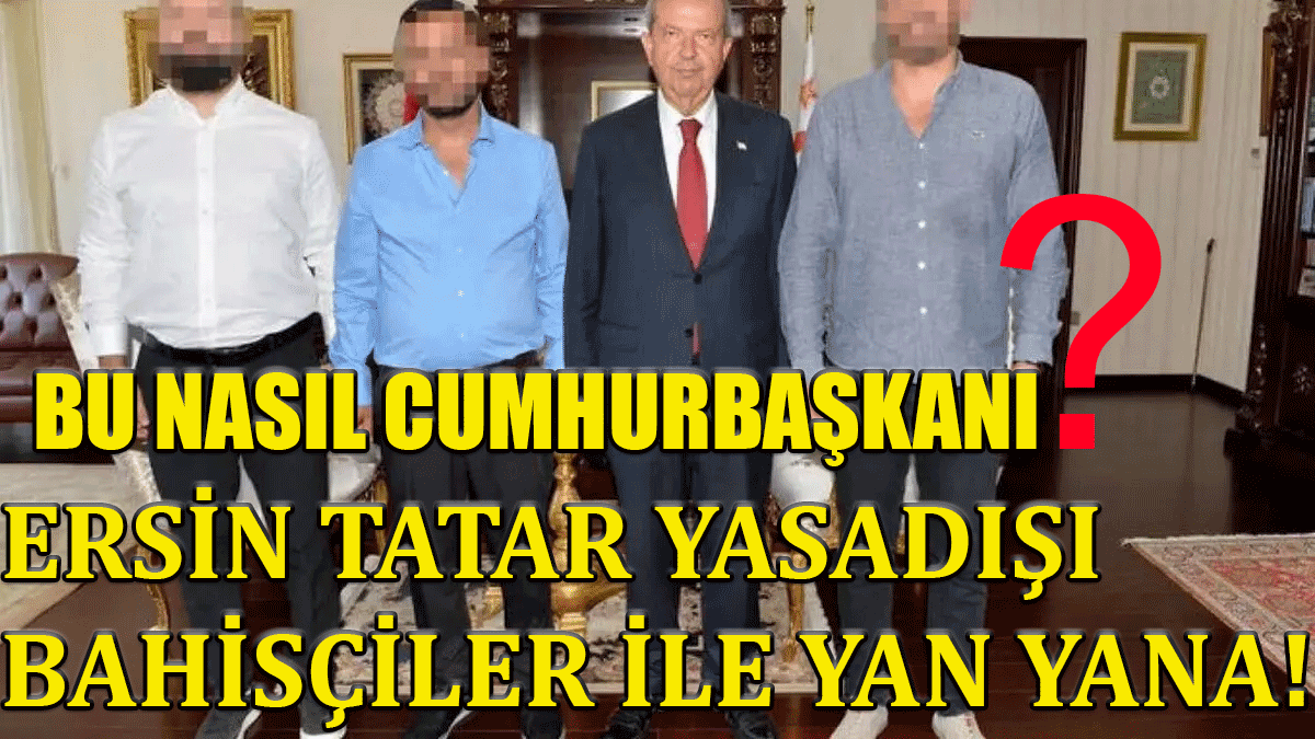 Ersin Tatar ile Fotoğrafı olan Bahisçi Emir Yaman gözaltına alındı