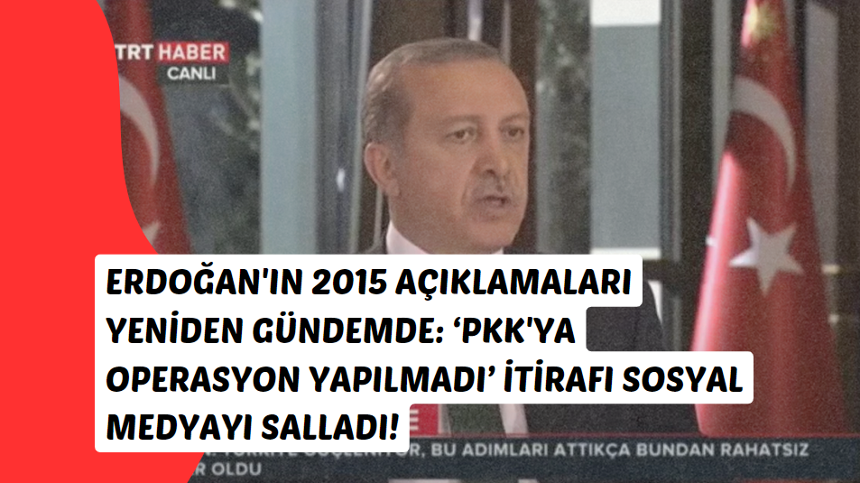 Erdoğan pkk operasyon