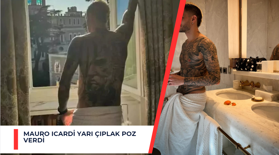 Wanda Nara, Mauro Icardi'nin yarı çıplak pozlarını paylaştı