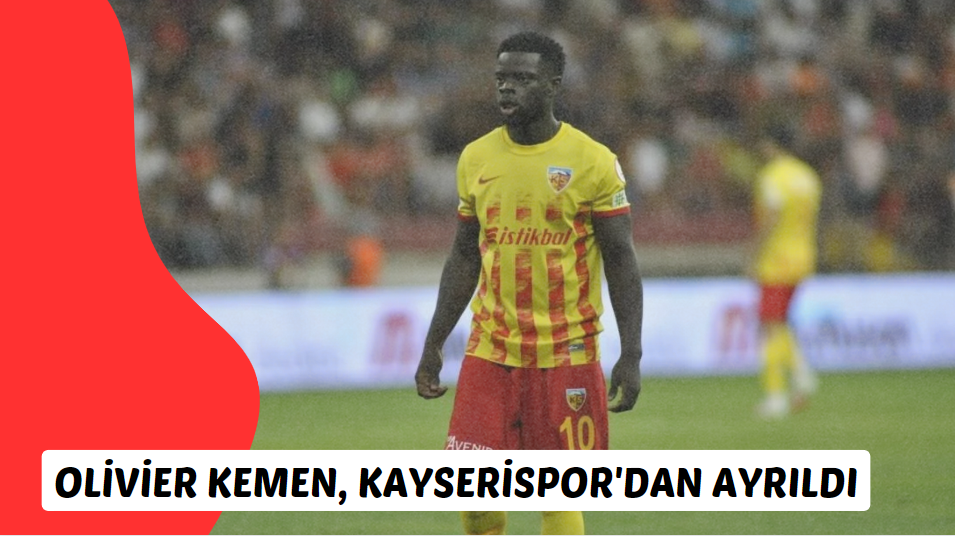 Olivier Kemen, Kayserispor'dan ayrıldı