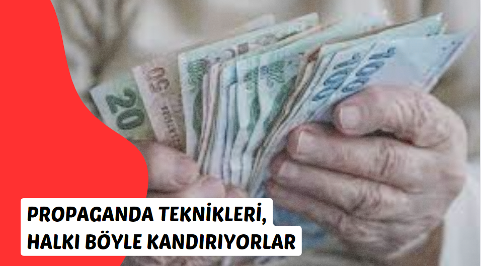 Propaganda teknikleri, halkı böyle kandırıyorlar