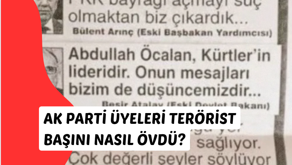 Ak Parti'nin Terörist Abdullah Öcalan'a İlişkin Sözleri Gündeme Geldi