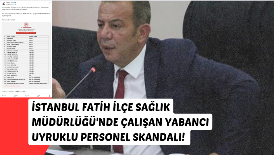 İstanbul Fatih İlçe Sağlık Müdürlüğü'nde çalışan yabancı uyruklu personel skandalı! MOSSAD ajanları gözaltında!