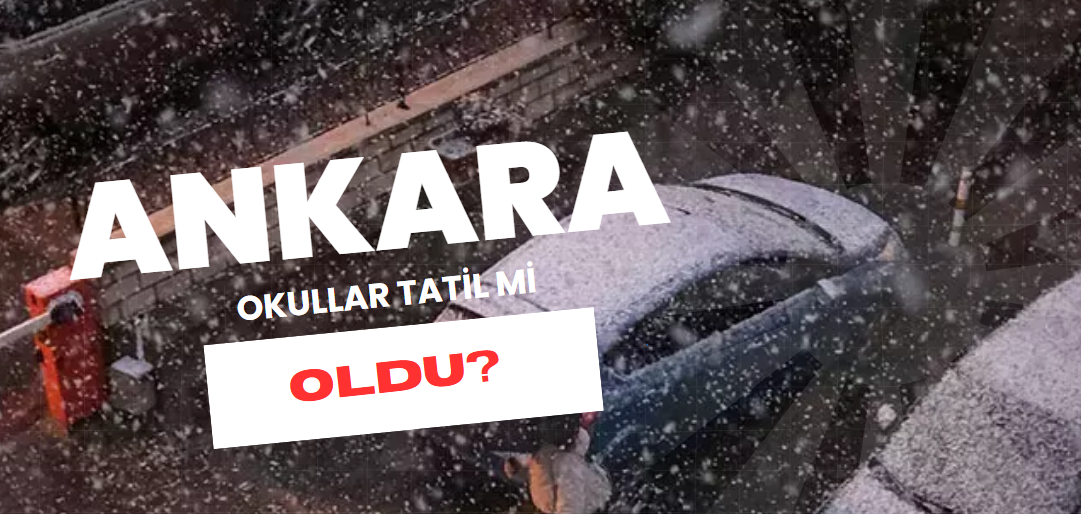 Ankara Okullar Tatil Mi